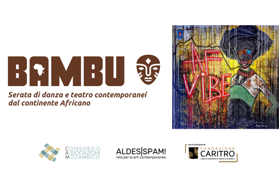 BAMBU: Serata di danza e teatro contemporanei dal continente Africano