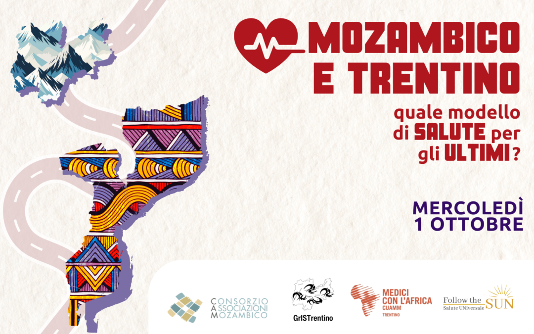 Mozambico e Trentino: quale modello di salute per gli ultimi?